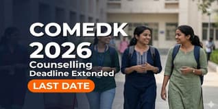 COMEDK 2026 Counselling Registration Deadline Extended at comedk.org; Check New Last Date to Apply